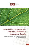 Interactions Loranthacées-fourmis-safoutiers à Logbessou, Douala: (French)