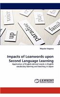 Impacts of Loanwords Upon Second Language Learning