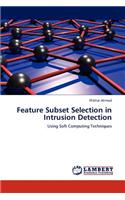 Feature Subset Selection in Intrusion Detection