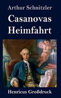 Casanovas Heimfahrt (Großdruck)