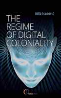 Regime of Digital Coloniality