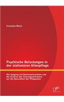 Psychische Belastungen in der stationären Altenpflege