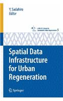 Spatial Data Infrastructure for Urban Regeneration