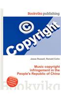 Music Copyright Infringement in the People's Republic of China