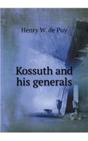 Kossuth and his generals: (English)