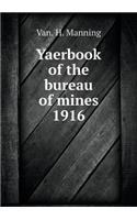 Yaerbook of the Bureau of Mines 1916