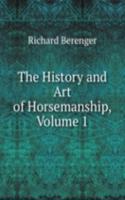 History and Art of Horsemanship, Volume 1