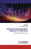 Adomian Decomposition Method in Fluid Flow