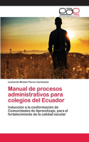 Manual de procesos administrativos para colegios del Ecuador