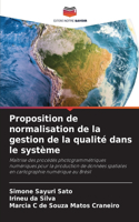 Proposition de normalisation de la gestion de la qualité dans le système