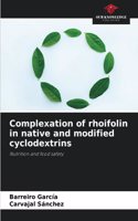 Complexation of rhoifolin in native and modified cyclodextrins