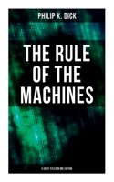 Rule of the Machines: 5 Sci-Fi Titles in One Edition