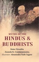 Myths of the Hindus & Buddhists [Hardcover]