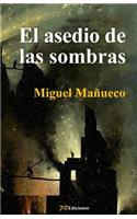 El asedio de las sombras
