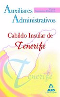 Auxiliares Administrativos del Cabildo Insular de Tenerife. Test y Supuestos Practicos