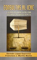 Consultas al ICAC: Ejemplos practicos con sus implicaciones fiscales (Spanish Edition)