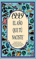 1999 El ano que tu naciste