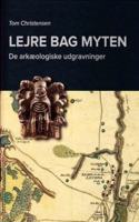 Lejre Bag Myten: Die Arkaeologiske Udgravninger