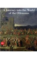 A Journey into the World of the Ottomans