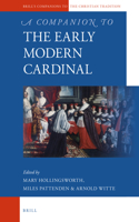 Companion to the Early Modern Cardinal