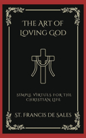 Art of Loving God