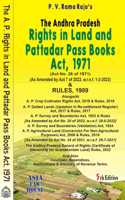 The Andhra Pradesh Rights in Land in Pattadar Pass Books Act, 1971 and Rules, 1989 5th Edn. 2025