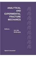 Proceedings of an International Conference on Analytical and Experimental Fracture Mechanics