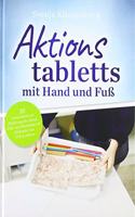 Aktionstabletts mit Hand und FuÃŸ