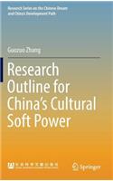 Research Outline for China's Cultural Soft Power