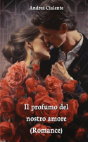 profumo del nostro amore (Romance)