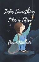 Take Something Like a Star