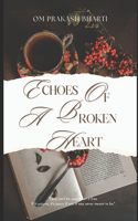 Echoes of a Broken Heart