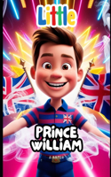 Little Prince William: A Heartwarming Journey for Kids Aged 6-9