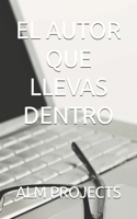 Autor Que Llevas Dentro