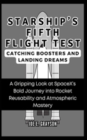 Starship's Fifth Flight Test