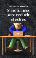 Mindfulness para reducir el estrés