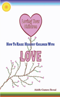 Loving Your Children