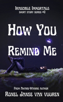 How You Remind Me