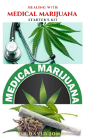 Healing with Medical Marijuana Starter's Kit