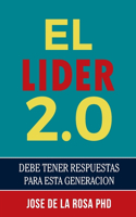 Lider 2.0: Debe Tener Respuestas Para Esta Generacion