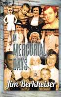In Mercurial Days