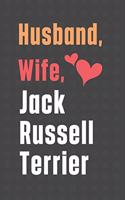 Husband, Wife, Jack Russell Terrier: For Jack Russell Terrier Dog Fans