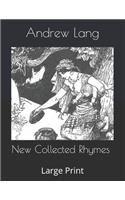 New Collected Rhymes: Large Print