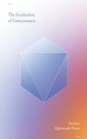 The Octahedron of Consciousness