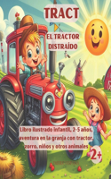 TRACT - El tractor distraído
