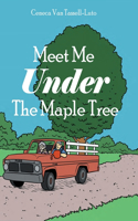 Meet Me Under The Maple Tree