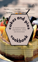 Cakes and Pies Cookbook