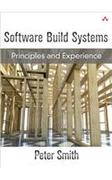 Software Build Systems: Principles and Experience (paperback)