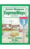 Expressways 3 Activity Workbook: Activity Workbook