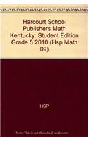 Harcourt School Publishers Math Kentucky: Student Edition Grade 5 2010